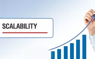 Scalability to Grow With Your Business