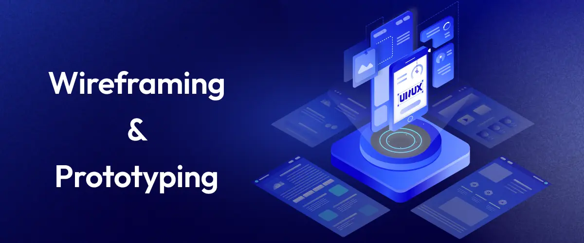 Wireframing & Prototyping