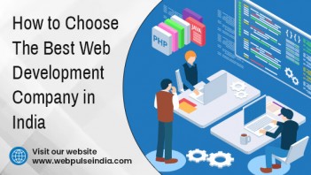 How to Choose the Best Web Development Company in India