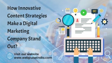 How Innovative Content Strategies Make a Digital Marketing Company Stand Out