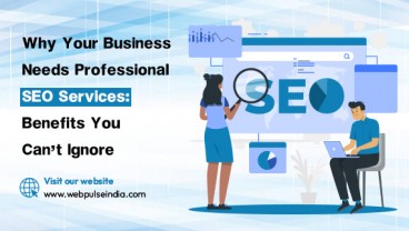 Why Your Business Needs Professional SEO Services Benefits You Cannot Ignore