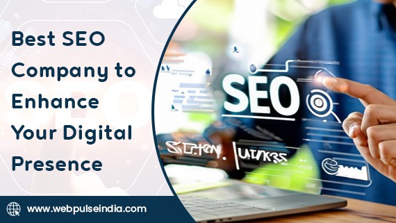 Best SEO Company to Enhance Your Digital Presence